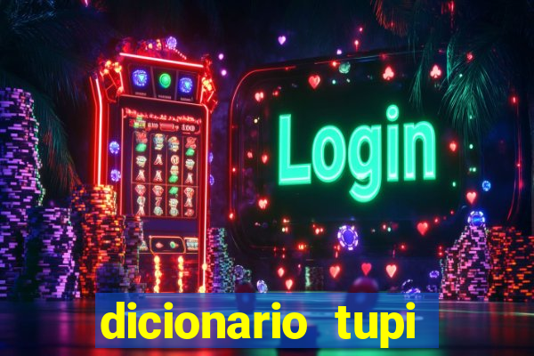 dicionario tupi guarani on line